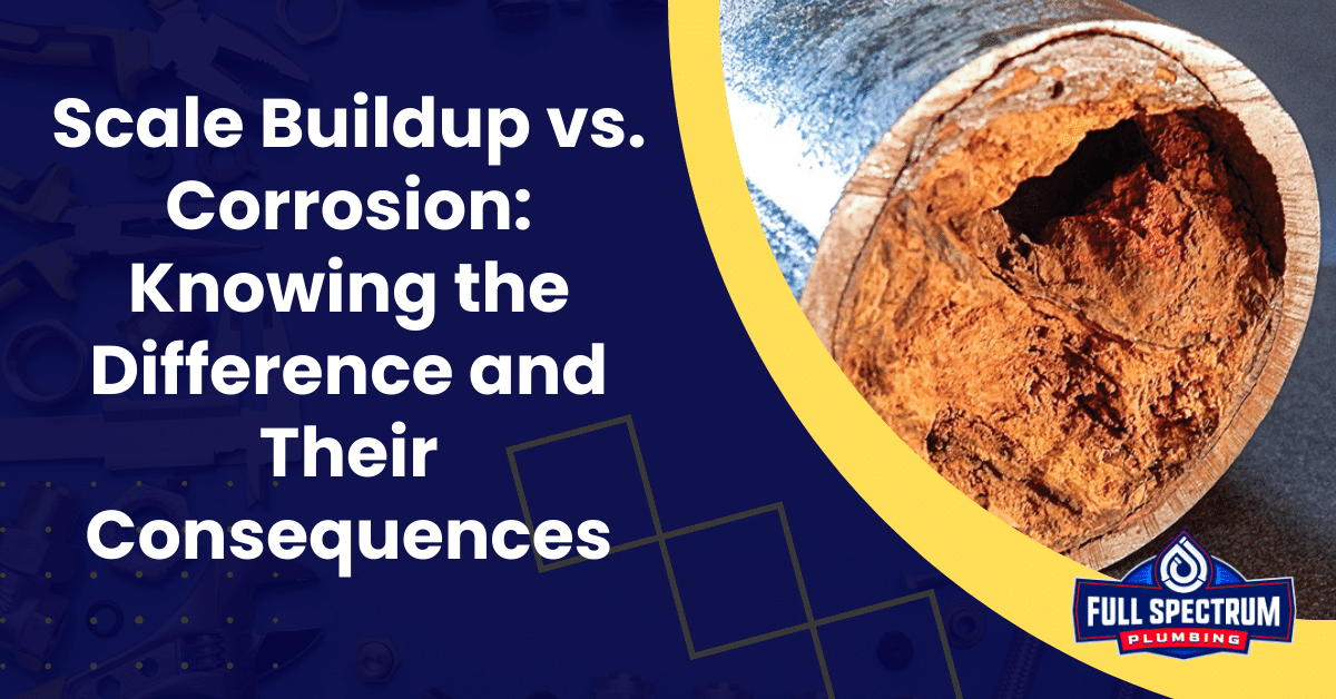Scale Buildup vs. Corrosion: Knowing the Difference and Their Consequences Rock Hill, SC