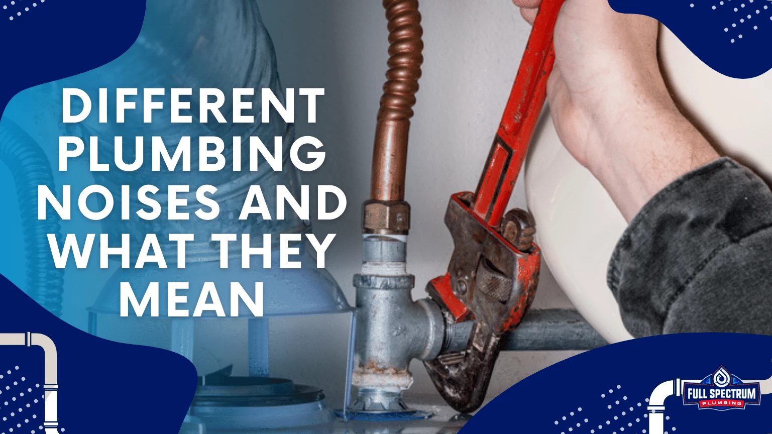 Different Plumbing Noises and What They Mean