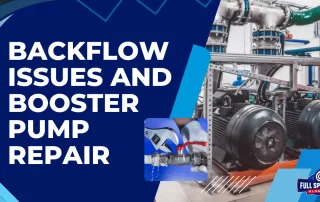 Backflow Issues and Booster Pump Repair