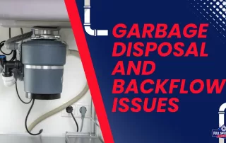 Garbage Disposal and Backflow Issues
